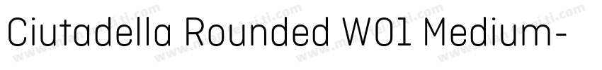 Ciutadella Rounded W01 Medium字体转换